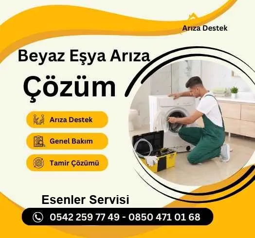 Esenler Beyaz Eşya Servisi
